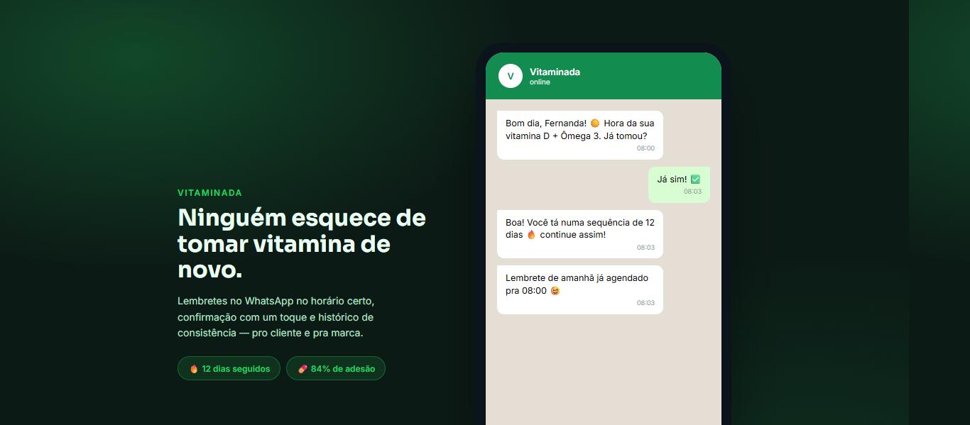 Conversa de WhatsApp lembrando o cliente de tomar a vitamina, com sequência de dias